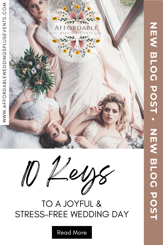 10 Keys to a Joyful and Stress-Free Wedding Day