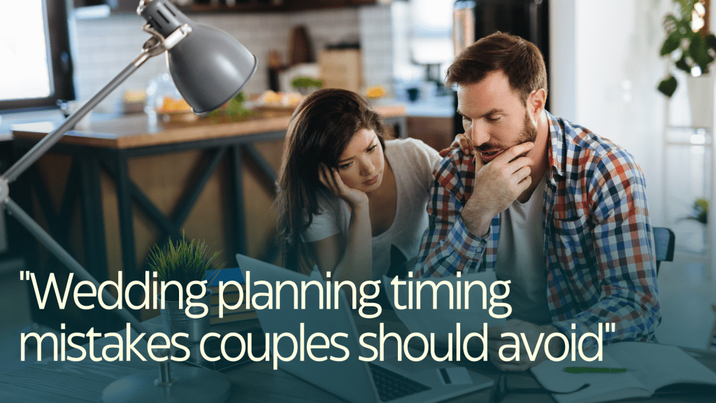 7 Timing Mistakes All Couples Make While Wedding Planning—And How to Avoid Them
