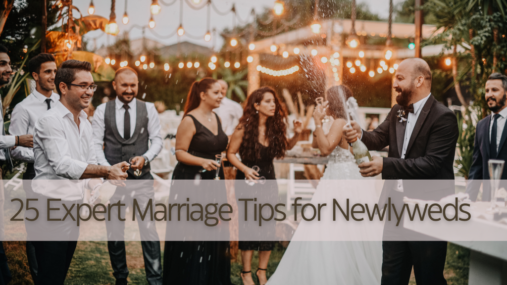 25 Expert Marriage Tips for Newlyweds